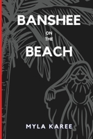 Banshee on the Beach B0BK5DBPPF Book Cover