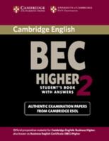 Cambridge Bec 2 Higher Student's Book with Answers: Examination Papers from University of Cambridge ESOL Examinations B007YZWN5Y Book Cover