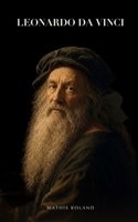 Leonardo da Vinci: Was seine Bilder uns zeigen und warum er sie nie vollendete (German Edition) B0H8J959FW Book Cover