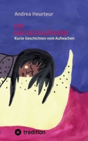 Die Nachschläferin: Kurze Geschichten vom Aufwachen (German Edition) 3384860527 Book Cover