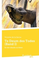 Te Deum des Todes (Band I): Es war obszön zu leben (German Edition) 3710358515 Book Cover