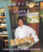Caprial's Soups and Sandwiches 1580080251 Book Cover