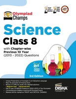 Olympiad Champs Science Class 8 with Chapter-wise Previous 10 Year (2013 - 2022) Questions 5th Edition | Complete Prep Guide with Theory, PYQs, Past & Practice Exercise | 9355644337 Book Cover