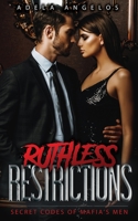 Ruthless Restrictions 1648268463 Book Cover