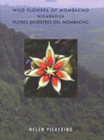 Wild Flowers of Mombacho (Nicaragua) -- Flores Silvestres del Mombacho 1889878146 Book Cover