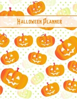 Halloween Planner: Plan For The Perfect Halloween Party, Ultimate Halloween Holiday Organizer Journal Notebook 1694408744 Book Cover