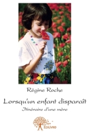 Lorsqu'un enfant disparaît (French Edition) 2332559213 Book Cover