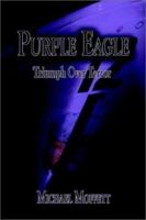 Purple Eagle: Triumph Over Terror 159129567X Book Cover