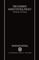 The Common Agricultural Policy: Continuity and Change 0198288573 Book Cover