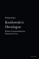 Kieslowski's Decalogue: Broken Commandments, Shattered Lives (Film Cultures, 14) 3034351186 Book Cover