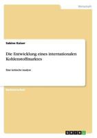 Die Entwicklung eines internationalen Kohlenstoffmarktes: Eine kritische Analyse 3656503206 Book Cover