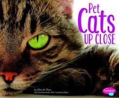 Pet Cats Up Close 1491405821 Book Cover