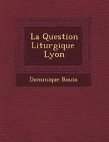 La Question Liturgique Lyon 1249688345 Book Cover
