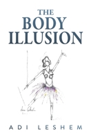 The Body Illusion B08HJ53B5Q Book Cover