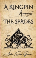A Kingpin Amongst the Spades (The Cases of Lochke) B0F7LNT49H Book Cover