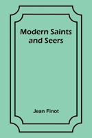 Modern Saints and Seers 9357727469 Book Cover