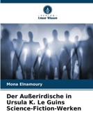 Der Außerirdische in Ursula K. Le Guins Science-Fiction-Werken (German Edition) 6208234115 Book Cover