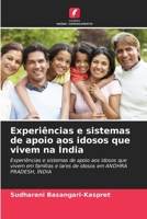 Experiências e sistemas de apoio aos idosos que vivem na Índia (Portuguese Edition) 6208986028 Book Cover