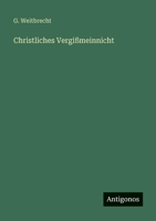Christliches Vergißmeinnicht (German Edition) 3563874867 Book Cover