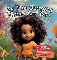 As the Seasons Come and Go: Tag Along with Gabby B0D7L39MRJ Book Cover
