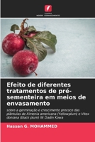 Efeito de diferentes tratamentos de pré-sementeira em meios de envasamento 6205305968 Book Cover