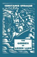 The Goddess of Green Lake 0998191507 Book Cover