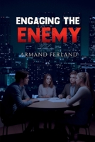 Engaging The Enemy 1963153154 Book Cover