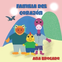 Familia del Corazón (La vida en el planeta Dinosfera.) B0C9S86P39 Book Cover