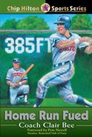 Home Run Feud (Chip Hilton Sports Series) 0805421246 Book Cover