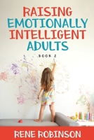 Raising Emotionally Intelligent Adults Book 2 1959082922 Book Cover