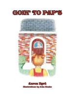 Goin' to Pap's 1483627470 Book Cover
