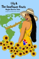 Lily & the Sunflower Route (English and black/white version) B0CQM7DYS3 Book Cover