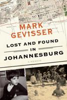 Lost and Found in Johannesburg: A Memoir 0374176760 Book Cover