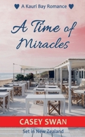 A Time of Miracles (A Kauri Bay Romance) B0GR23M87C Book Cover