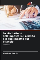 La riscossione dell'imposta sul reddito e il suo impatto sul bilancio: Tassazione 6205886324 Book Cover