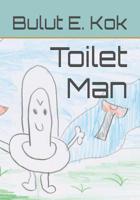 Toilet Man 1072407612 Book Cover
