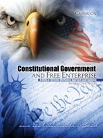 Constitutional Government and Free Enterprise : A Biblical Christian Worldview Approach and Emphasis Interactive Notes 1524993794 Book Cover