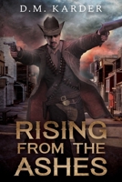 Rising from the Ashes B0DWSXYHCS Book Cover