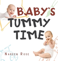 Baby's Tummy Time 1982263903 Book Cover