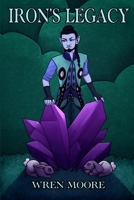 Iron's Legacy B0F8Y9LDX4 Book Cover