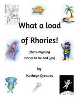 What a load of Rhories 0464879906 Book Cover