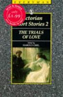 Victorian Short Stories 2: The Trials of Love 0460870076 Book Cover