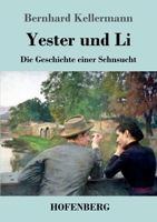 Yester und Li: Die Geschichte einer Sehnsucht 3743744996 Book Cover