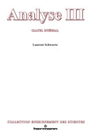 Analyse, Volume 3: Calcul intégral (French Edition) 2705661638 Book Cover