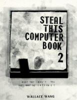 Steal This Computer Book 2 : What They Won't Tell You About the Internet 1886411425 Book Cover