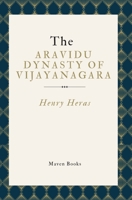 The Aravidu Dynasty of Vijayanagara 9355275536 Book Cover
