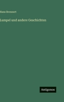 Lumpel und andere Geschichten (German Edition) 3563921466 Book Cover