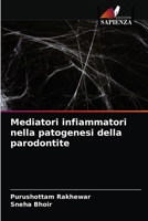 Mediatori infiammatori nella patogenesi della parodontite 6203476447 Book Cover
