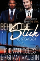 Behind the Stick 1913186067 Book Cover