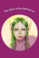 The Quest of the Elf Princess 1534689478 Book Cover